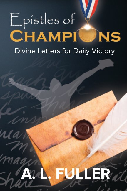 Visualizza Epistles of Champions di AL Fuller
