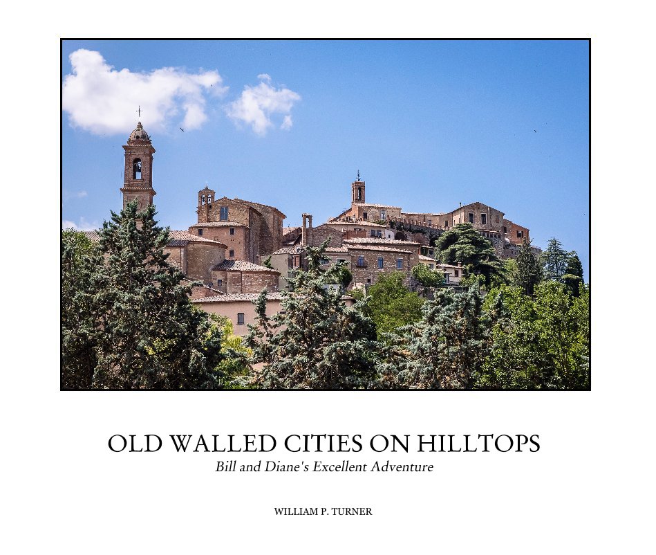 View OLD WALLED CITIES ON HILLTOPS by WILLIAM P. TURNER