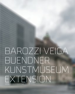 Barozzi Veiga - Buendner Kunstmuseum Extension book cover