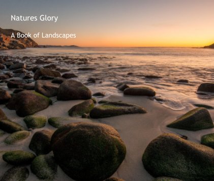Natures Glory A Book of Landscapes book cover