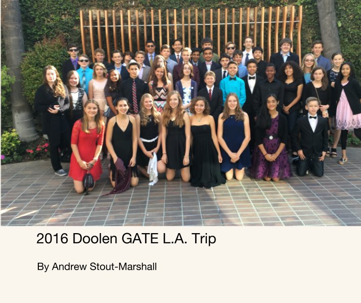 View 2016 Doolen GATE L.A. Trip by Andrew Stout-Marshall