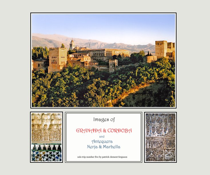 View Images of GRANADA and CORDOBA by patrick clement ferguson