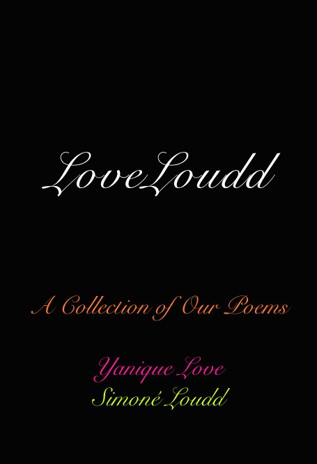 Bekijk LoveLoudd op Yanique Love, Simone Loudd
