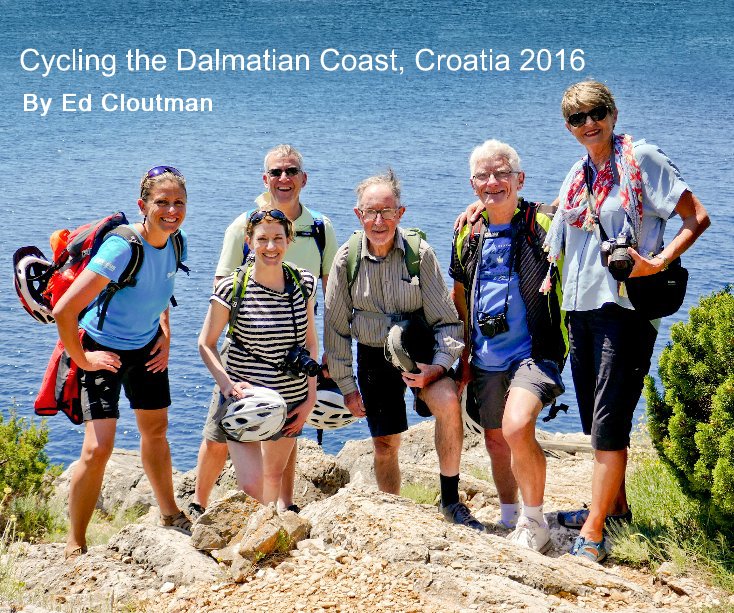 Ver Cycling the Dalmatian Coast, Croatia 2016 por Ed Cloutman