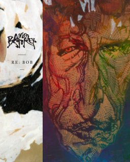 Barron Storey – Re: Bob book cover