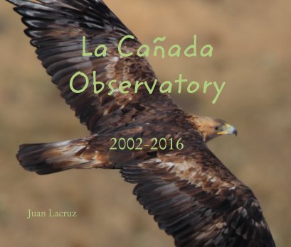 La Cañada  Observatory  2002-2016 book cover