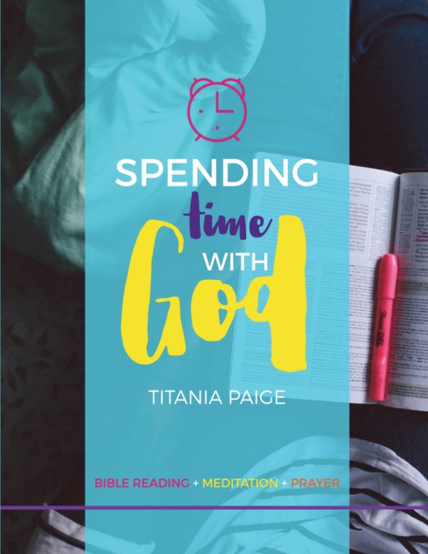 View Spending Time with God by Titania Kerlegan Paige