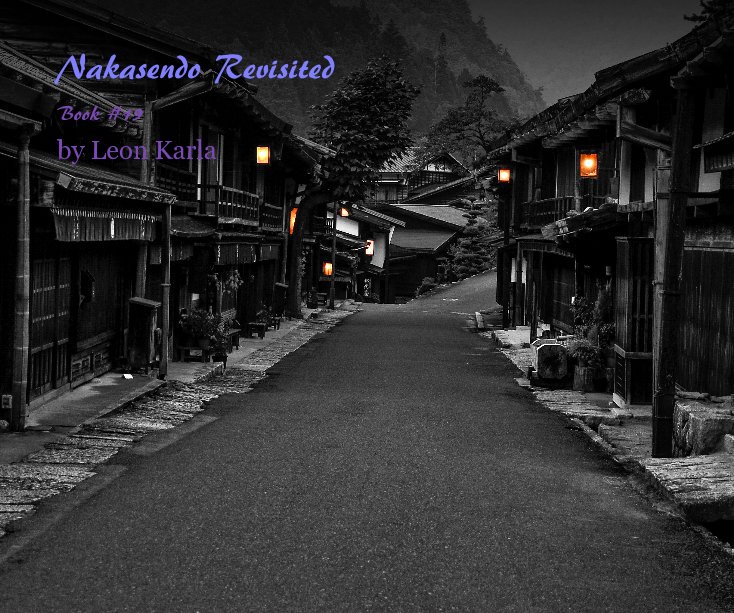 View Nakasendo Revisited by Leon Karla