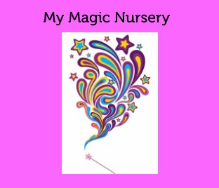 My Magic Nursery book cover