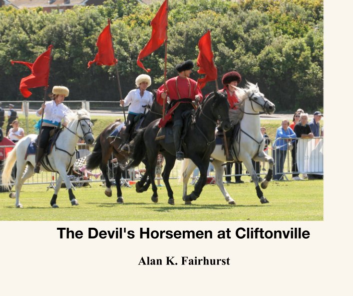 View The Devil's Horsemen at Cliftonville by Alan K. Fairhurst