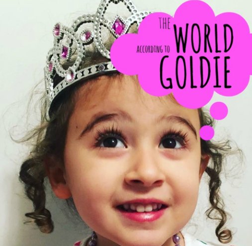 View The WORLD according to Goldie by Goldie and Michelle Bistany