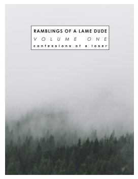 Ramblings Of A Lame Dude book cover