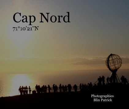 Cap Nord 71°10'21''N book cover
