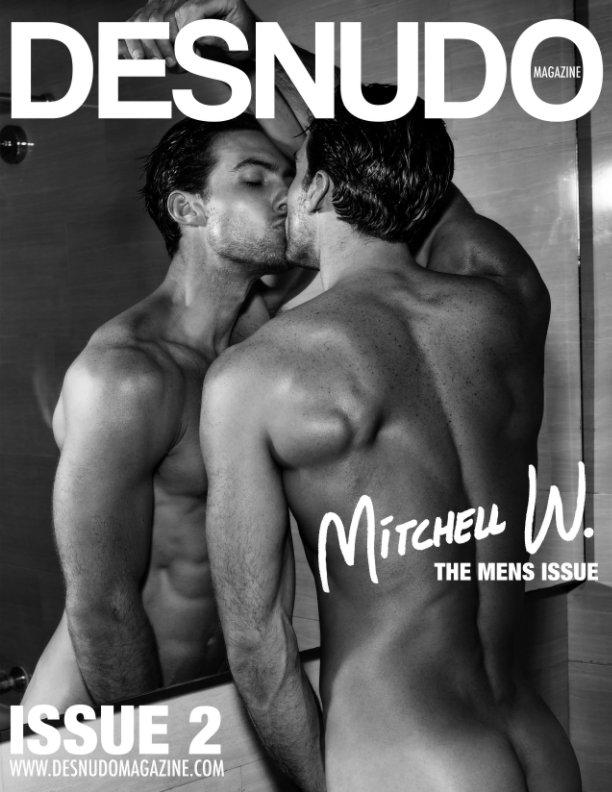 View Desnudo Magazine Issue 2 by COVER: MITCHELL W