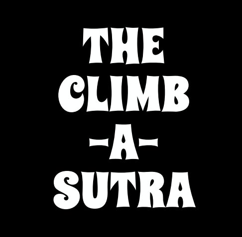 View Climb-a-Sutra by E Currin