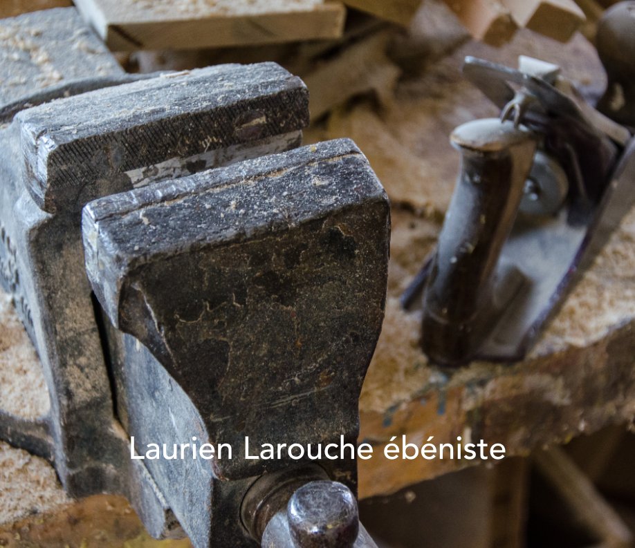 View Laurien Larouche ébéniste by Hugues Bernard