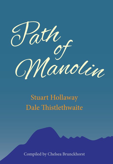 View Path of Manolin by Stuart Hollaway, Dale Thistlethwaite