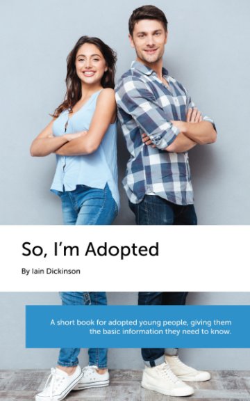 Ver So, I'm Adopted por Iain Dickinson