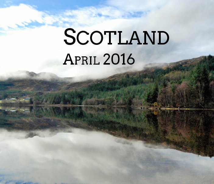 View Scotland April 2016 by Molly Derbyshire
