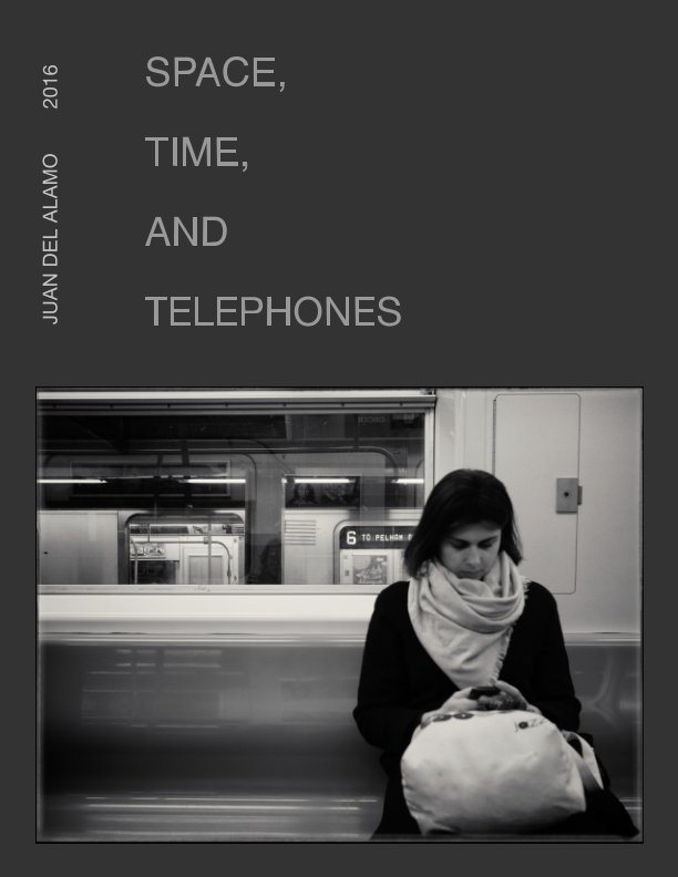 View Time, space and telephones by Juan del Alamo