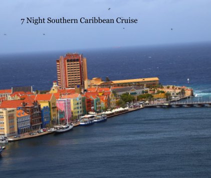 7 Night Southern Caribbean Cruise book cover