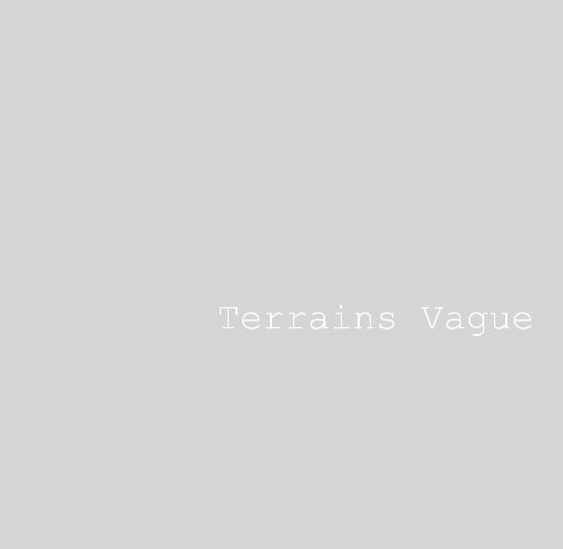 View Terrains Vague by Marko Righo