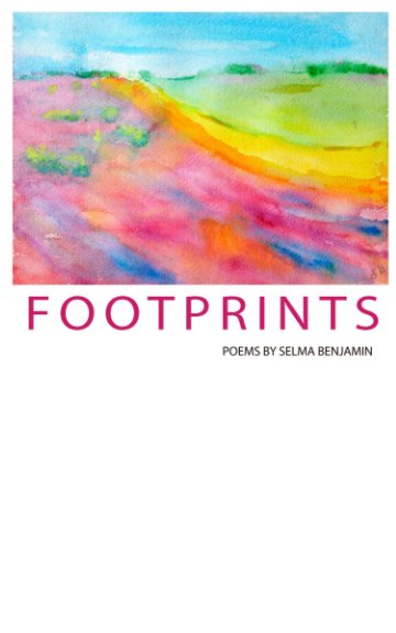 View Footprints by Poems by Selma Benjamin