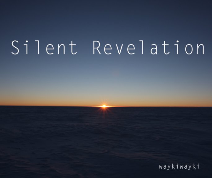 View Silent Revelation by waykiwayki