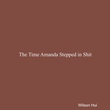 The Time Amanda Stepped in Shit book cover