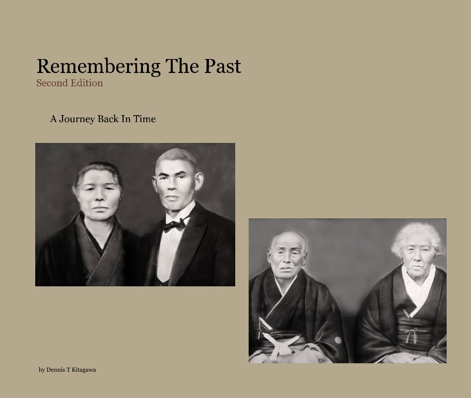 View Remembering The Past Second Edition by Dennis T Kitagawa