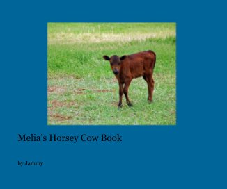 Melia's Horsey Cow Book book cover