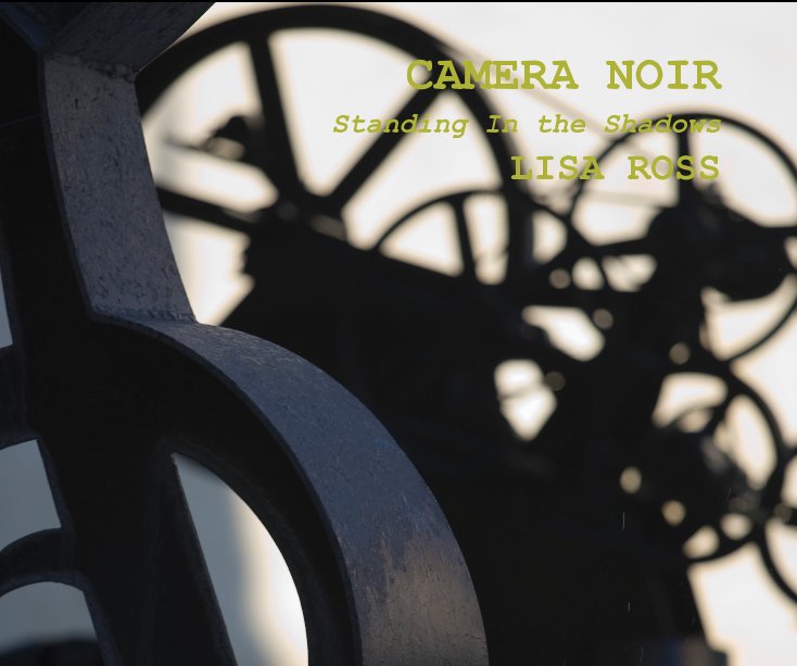 View CAMERA NOIR by LISA ROSS