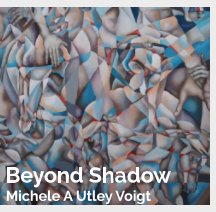 Beyond Shadow: Michele A Utley Voigt book cover