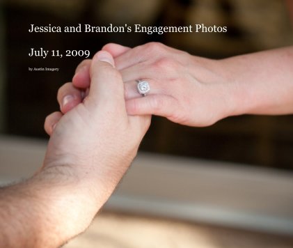 Jessica and Brandon's Engagement Photos July 11, 2009 book cover