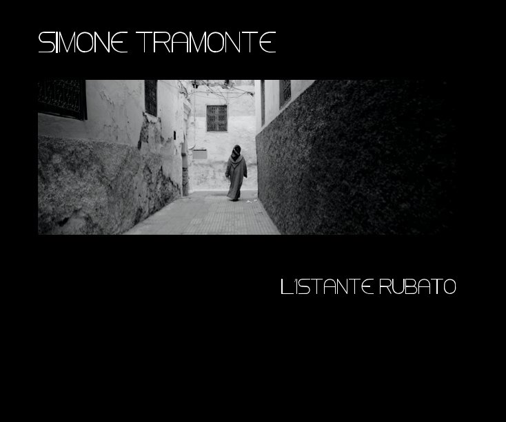 View L'ISTANTE RUBATO by SIMONE TRAMONTE