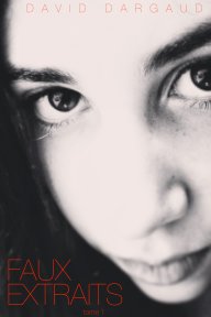 Faux Extraits tome 1 book cover