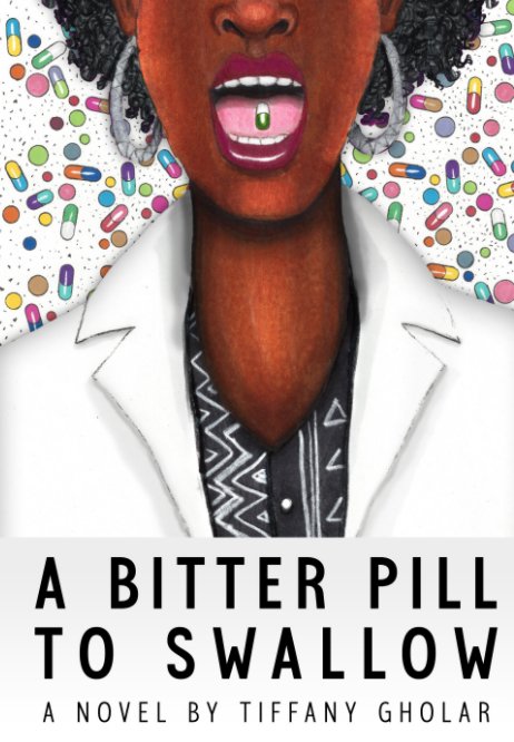 View A Bitter Pill to Swallow (Gail Edition - Hardcover) by Tiffany Gholar