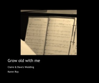 Grow old with me book cover