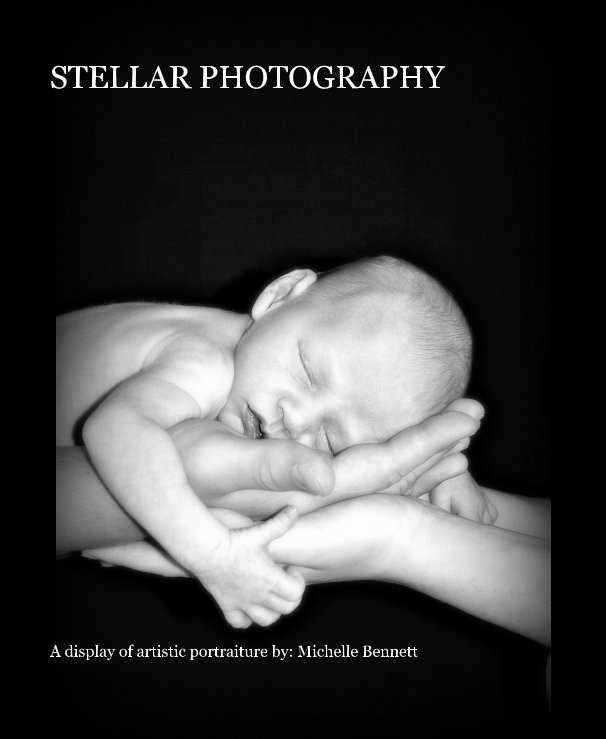 Ver STELLAR PHOTOGRAPHY por A display of artistic portraiture by: Michelle Bennett