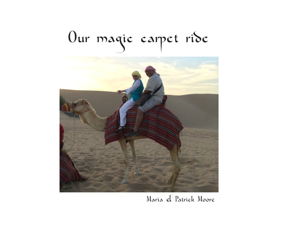 Visualizza Our magic carpet ride di Sylvia H. Gallegos