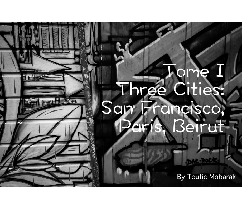 View Tome I: Three Cities by Toufic Mobarak