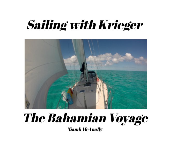 View Sailing With Krieger by Niamh McAnally