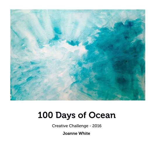 View 100 Days of Ocean by Joanne White