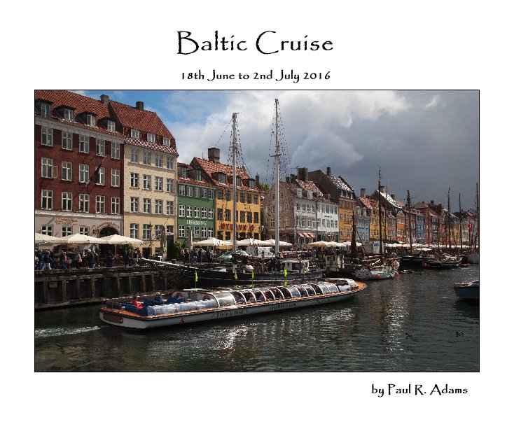 View Baltic Cruise by Paul R. Adams