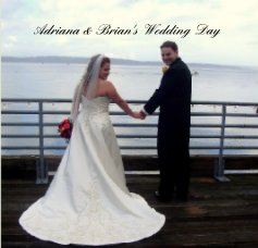 Adriana & Brian's Wedding Day book cover
