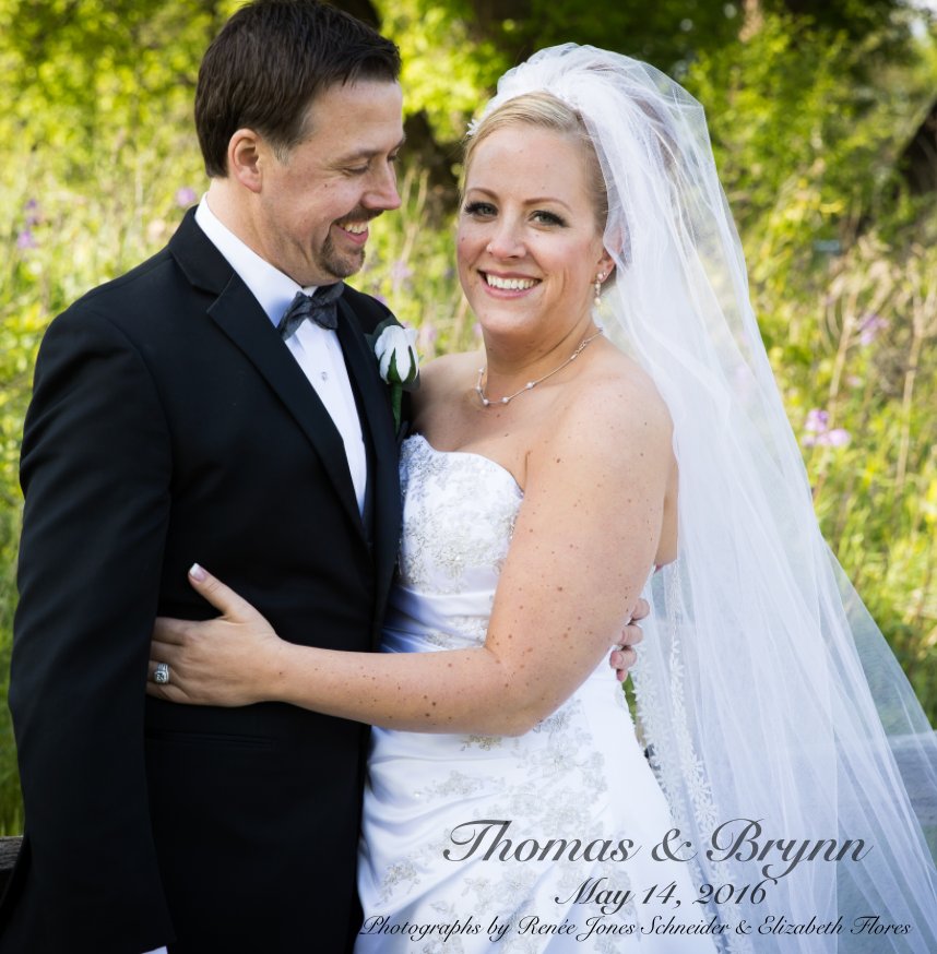 Bekijk Thomas & Brynn Wedding updated op Renée Jones Schneider & Elizabeth Flores