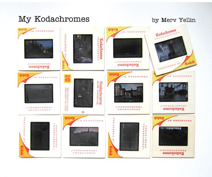 Visualizza My Kodachromes di Merv Yellin