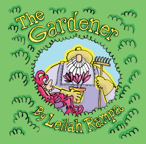 Visualizza The Gardener di Leilah Rampa