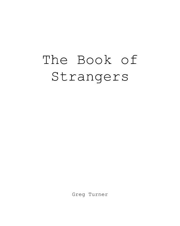 View The Book of Strangers by Greg Turner