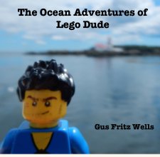 The Ocean Adventures of Lego Dude book cover